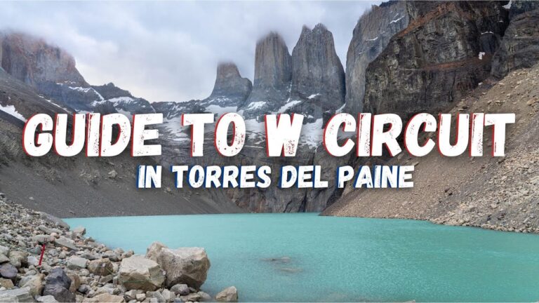 W Trek Circuit in Torres del Paine 🇨🇱 Complete Guide! (How To Book your trip)