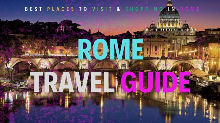 Best Places To Travel in Rome Italy | Expert Advice | Tourist Unwind